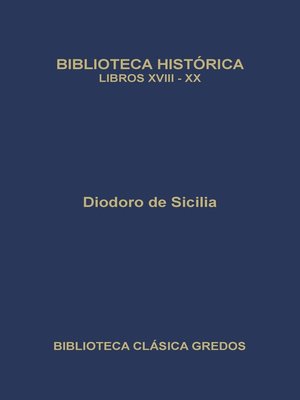 cover image of Biblioteca histórica. Libros XVIII-XX